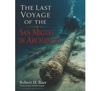 The Last Voyage of the San Miguel de Archangel