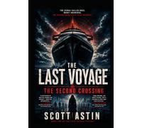 The Last Voyage:: The Second Crossing