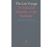 The Last Voyage: To India and Australia, in the 'Sunbeam'