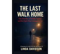 The Last Walk Home: The Murder of Libby Squire