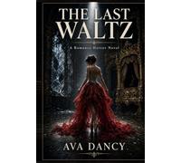The Last Waltz: A Romance Horror Novel