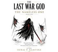 THE LAST WAR GOD: THE NAMELESS ONE