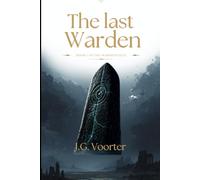 The Last Warden: Book One of The Warden Cycle