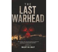 The Last Warhead: A South African Espionage Thriller: 1 (The David Hartley Files)