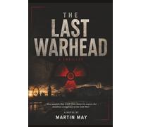 The Last Warhead: A South African Espionage Thriller (The David Hartley Files)