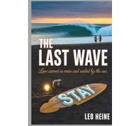 The Last Wave: Love Carved in Resin and Sealed by the Sea