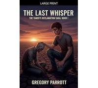 The Last Whisper: 1 (The Tamer's Reclamation)