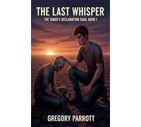 The Last Whisper (The Tamer's Reclamation)