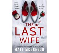 The Last Wife: a psychological thriller you won't be able to put down
