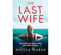The Last Wife: An absolutely gripping and emotional page-turner with a brilliant twist