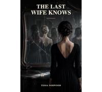 THE LAST WIFE KNOWS