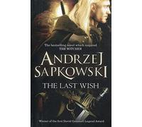 The Last Wish: Short story collections (The Witcher)