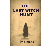 The Last Witch Hunt