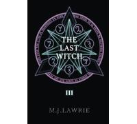The Last Witch: Volume Three: 3