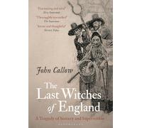 The Last Witches of England: A Tragedy of Sorcery and Superstition