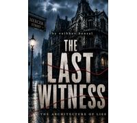 The Last Witness Part 1: The Architecture of Lies