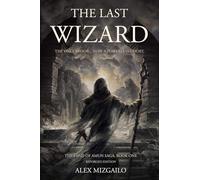 The Last Wizard: A Descent into Hard Magic and Ruin (The Land of Amun Saga)