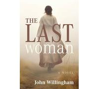 The Last Woman: A Novel