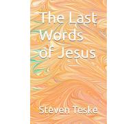 The Last Words of Jesus