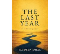 The Last Year: What If Nothing Is Lost