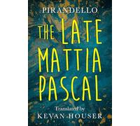 The Late Mattia Pascal