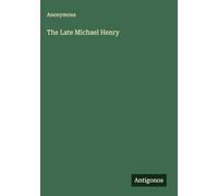 The Late Michael Henry