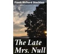 The Late Mrs. Null (ebook)