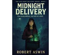 The Late Night Delivery Series: Midnight Delivery