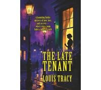 The Late Tenant: [Annotated] A Supernatural Mystery of Love, Loss, and Secrets