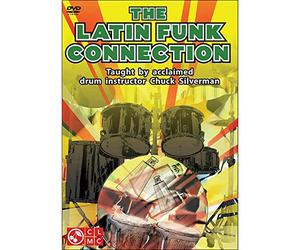 The Latin Funk Connection - Taught by acclaimed drum instructor Chuck Silverman [Alemania] [DVD]