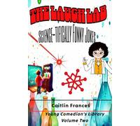 The Laugh Lab: Science-tifically Funny Jokes (Young Comedian's Library)