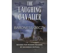 The Laughing Cavalier: Revised for Modern Readers