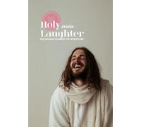 The Laughing Word: Divine Comedy, Holy Irony, and the Sacred Art of Revelation in Scripture (Atlas University)