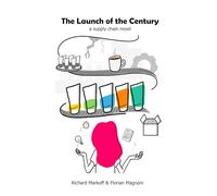 The Launch of the Century: a supply chain novel