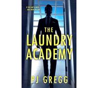 The Laundry Academy: A gripping financial crime thriller (The Max Charlemagne Crime Thrillers)