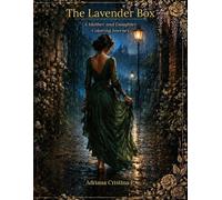 The Lavender Box: A Mother and Daughter Coloring Journey (Worlds Within An Adult Coloring Journey)