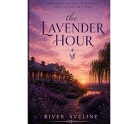 The Lavender Hour: A Yuuki story (Sunset Series)