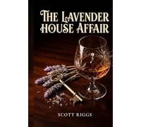 THE LAVENDER HOUSE AFFAIR: A MYSTERY NOVEL