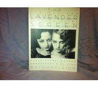 The Lavender Screen: Gay and Lesbian Films - Their Stars, Makers, Characters and Critics (Film books)