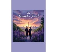 The Lavender Secret: A Love Forbidden