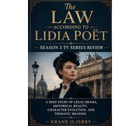 The Law According to Lidia Poët :Season 3 Tv Series Review: A Deep Study of Legal Drama, Historical Reality, Character Evolution, and Thematic Meaning