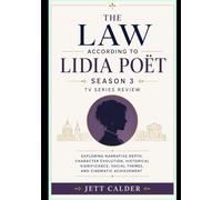 The Law According to Lidia Poët Season 3: TV Series Review: Exploring Narrative Depth, Character Evolution, Historical Significance, Social Themes, and Cinematic Achievement