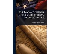 The Law and Custom of the Constitution, Volume 2, part 2