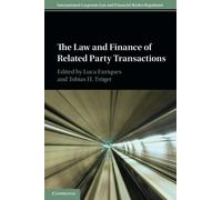 The Law and Finance of Related Party Transactions (International Corporate Law and Financial Market Regulation)