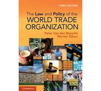 The Law and Policy of the World Trade Organization: Text, Cases and Materials