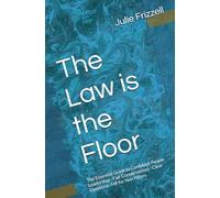 The Law is the Floor: The Essential Guide to Confident People Leadership - Fair Conversations · Clear Decisions · HR for Non HRers: 1 (The Leadership That Lifts Series)