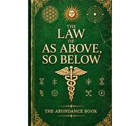 THE LAW OF AS ABOVE, SO BELOW