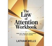 The Law Of Attention Workbook: Find out helpful teachings of RJ Spina’s work