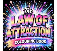 The Law of Attraction Coloring Book: A Bold and Easy Coloring Book for Manifestation, Positive Thinking, and Attracting Abundance, Confidence, and Success
