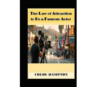 The Law of Attraction to Be a Famous Actor